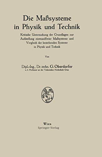 9783211804186: Die Masysteme in Physik und Technik: Kritische Untersuchung der Grundlagen zur Aufstellung einwandfreier Masysteme und Vergleich der bestehenden Systeme in Physik und Technik