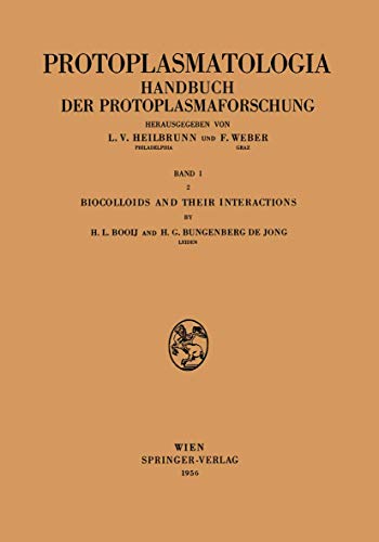 Beispielbild fr Biocolloids and Their Interactions: With Special Reference to Coacervates and Related Systems (Protoplasmatologia Cell Biology Monographs, 1 / 2) zum Verkauf von HPB-Red