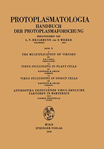 9783211804889: The Multiplication of Viruses / Virus Inclusions in Plant Cells / Virus Inclusions in Insect Cells / Antibiotika Erzeugende Virus-hnliche Faktoren in ... Cell Biology Monographs)