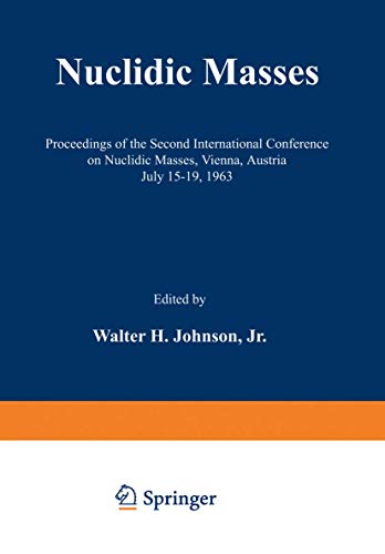 Beispielbild fr Nuclidic Masses.; Proceedings of the Second International Conference, Vienna, 1963 zum Verkauf von J. HOOD, BOOKSELLERS,    ABAA/ILAB