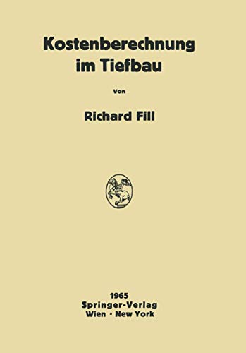 9783211807156: Kostenberechnung im Tiefbau: Ein Hilfsbuch fr die Kalkulation von Tiefbauarbeiten (German Edition)