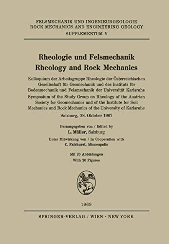 9783211809228: Rheologie und Felsmechanik / Rheology and Rock Mechanics: Kolloquium der Arbeitsgruppe Rheologie der sterreichischen Gesellschaft fr Geomechanik und ... and Engineering Geology. Supplementa, 5)