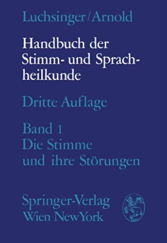 Beispielbild fr Handbuch der Stimm- und Sprachheilkunde: Erster Band: Die Stimme und ihre Strungen: Bd. 1 zum Verkauf von medimops