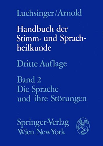 Beispielbild fr Handbuch der Stimm- und Sprachheilkunde: Zweiter Band die Sprache und ihre Strungen: Bd. 2 zum Verkauf von medimops