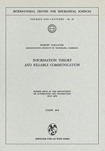 9783211811450: Information Theory and Reliable Communication: Course held at the Department for Automation and Information July 1970