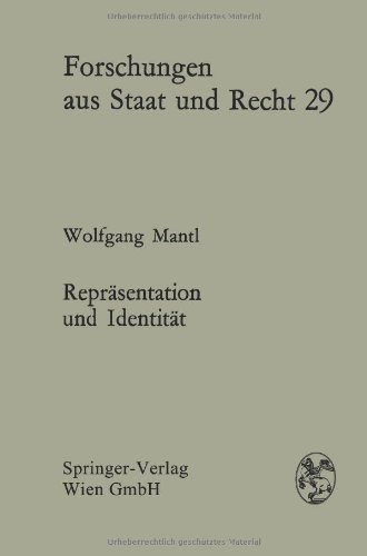 Repräsentation und Identität : Demokratie im Konflikt ; e. Beitr. zur modernen Staatsformenlehre. Forschungen aus Staat und Recht ; 29 - Mantl, Wolfgang