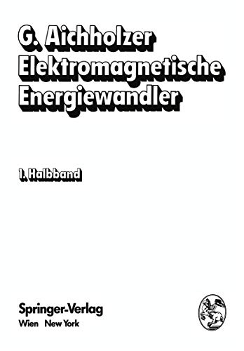 Beispielbild fr Elektromagnetische Energiewandler Elektrische Maschinen, Transformatoren, Antriebe zum Verkauf von Buchpark