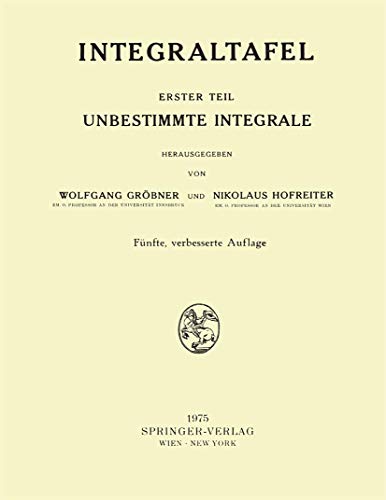 9783211812990: Integraltafel: Erster Teil Unbestimmte Integrale (German Edition)