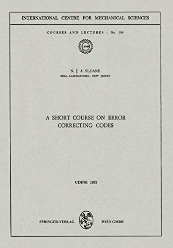 Stock image for A Short Course on Error Correcting Codes (CISM International Centre for Mechanical Sciences, 188) for sale by Best and Fastest Books