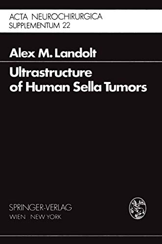 9783211813263: Ultrastructure of Human Sella Tumors: Correlations of Clinical Findings and Morphology (Acta Neurochirurgica Supplement, 22)