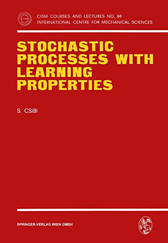 9783211813379: Stochastic Processes with Learning Properties: 84 (CISM International Centre for Mechanical Sciences)