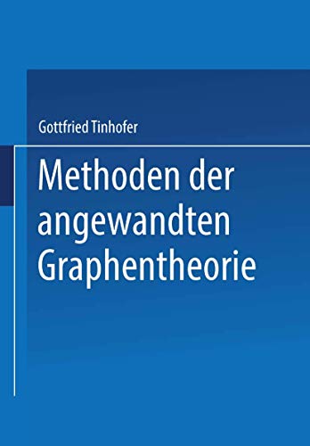 Methoden der angewandten Graphentheorie