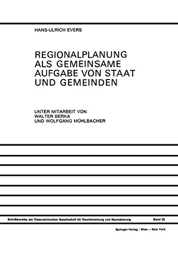 9783211813928: Regionalplanung als Gemeinsame Aufgabe von Staat und Gemeinden: Regionale Organisation in sterreich, der Bundesrepublik Deutschland und der Schweiz ... fr Raumforschung und Raumplanung (GRR), 22)