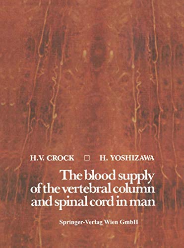 9783211814024: The Blood Supply of the Vertebral Column and Spinal Cord in Man
