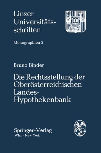 Beispielbild fr Die Rechtsstellung der Obersterreichischen Landes-Hypothekenbank. Mit e. Satzungskommentar von Hermann Wertgarner, Linzer Universittsschriften : Monographien , Bd. 3 zum Verkauf von NEPO UG