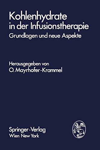 Stock image for Kohlenhydrate in Der Infusionstherapie: Grundlagen Und Neue Aspekte for sale by Chiron Media