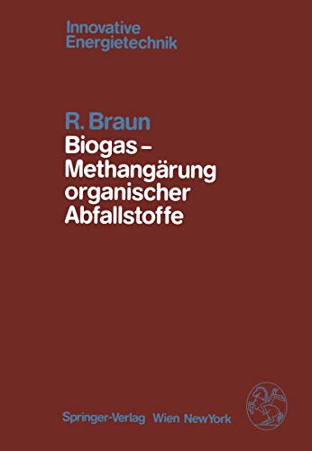 9783211817056: Biogas — Methangrung organischer Abfallstoffe: Grundlagen und Anwendungsbeispiele