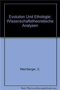 Evolution und Ethologie : Wissenschaftstheoret. Analysen. Mit e. Geleitw. v. Konrad Lorenz