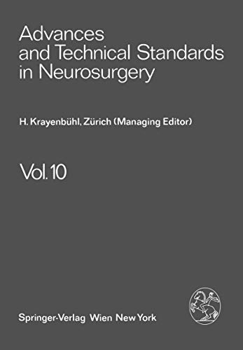 Advances and Technical Standards in Neurosurgery : Volume 10 / edited by H. Krayenbühl - Krayenbühl, H. [ed.]