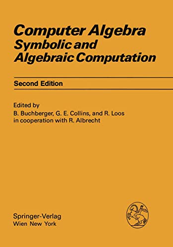 Beispielbild fr Computer Algebra: Symbolic and Algebraic Computation. zum Verkauf von Antiquariat Bernhardt