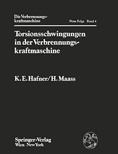 Beispielbild fr Torsionsschwingungen in der Verbrennungskraftmaschine. zum Verkauf von Antiquariat Dr. Rainer Minx, Bcherstadt