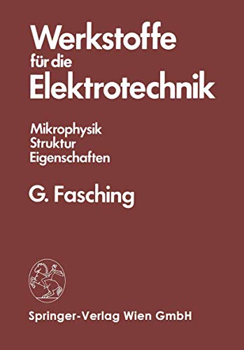 9783211818381: Werkstoffe Fur Die Elektrotechnik: Mikrophysik, Struktur, Eigenschaften (English and German Edition)