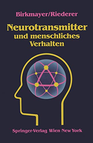 Beispielbild fr Neurotransmitter und menschliches Verhalten zum Verkauf von Antiquariat Ottakring 1160 Wien
