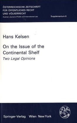 9783211819326: On the Issue of the Continental Shelf: Two Legal Opinions: SUPP 8 (Osterreichische Zeitschrift Fur Offentliches Recht Und Volkerrecht)