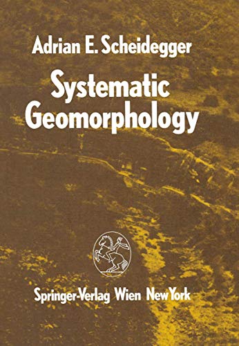 Beispielbild fr Systematic geomorphology. zum Verkauf von Antiquariat J. Kitzinger