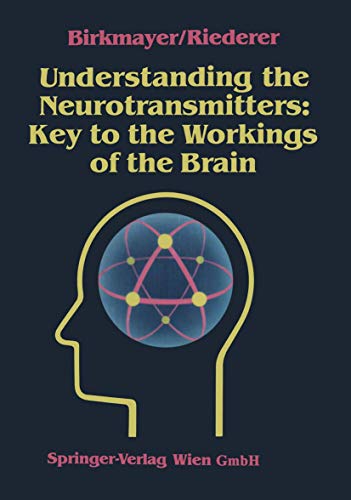 Beispielbild fr Understanding the Neurotransmitters : Key to the Workings of the Brain zum Verkauf von Better World Books