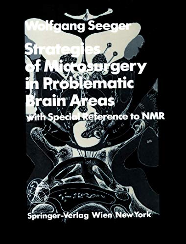9783211821893: Strategies of Microsurgery in Problematic Brain Areas: With Special Reference to NMR