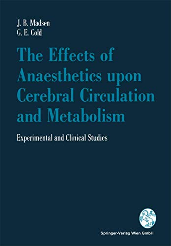 Stock image for The Effects of Anaesthetics upon Cerebral Circulation and Metabolism for sale by Books Puddle