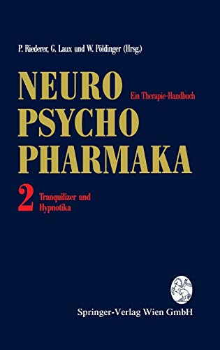 Stock image for Neuro-Psychopharmaka Ein Therapie-Handbuch: Band 2: Tranquilizer und Hypnotika. for sale by Antiquariat "Der Bchergrtner"