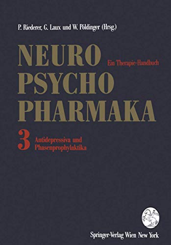 Beispielbild fr Neuro-Psychopharmaka. Ein Therapie-Handbuch: Band 3: Antidepressiva und Phasenprophylaktika zum Verkauf von medimops