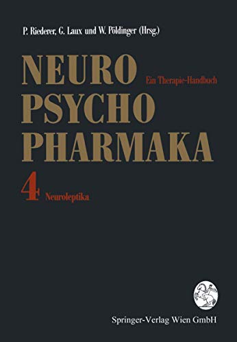 9783211822128: Neuro-Psychopharmaka Ein Therapie-Handbuch: Band 4: Neuroleptika