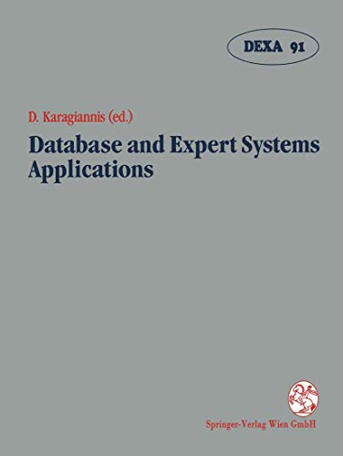 Stock image for Database and Expert Systems Applications: "Proceedings Of The International Conference In Berlin, Federal Republic Of Germany, 1991" for sale by Norbert Kretschmann
