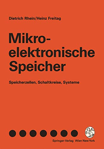 Stock image for Mikroelektronische Speicher : Speicherzellen, Schaltkreise, Systeme for sale by Chiron Media