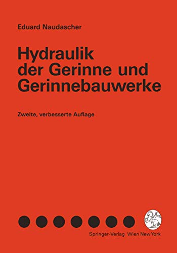 9783211823668: Hydraulik der Gerinne und Gerinnebauwerke