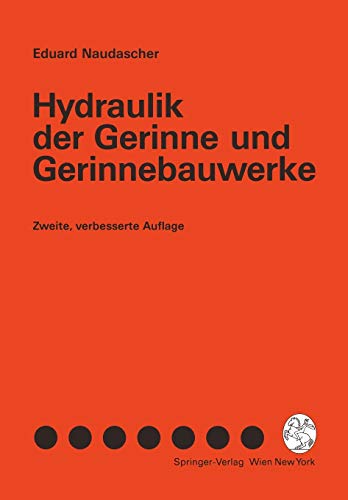 Stock image for Hydraulik der Gerinne und Gerinnebauwerke for sale by Ria Christie Collections