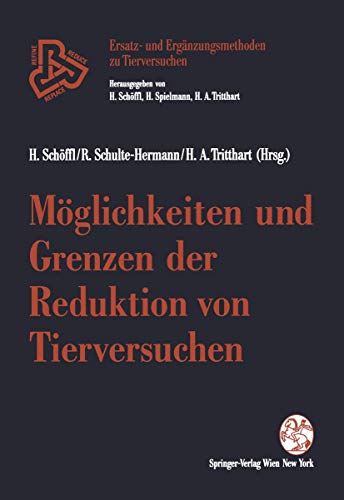 Stock image for M glichkeiten und Grenzen der Reduktion von Tierversuchen for sale by Ria Christie Collections