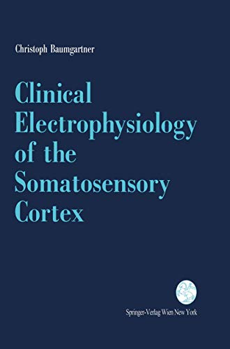 Clinical Electrophysiology Of The Somatosensory Cortex/a Combined Study Using Electrocorticograph...