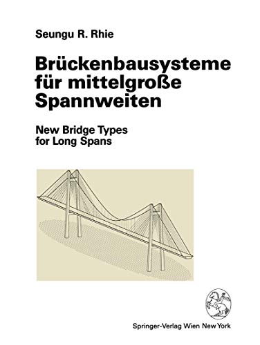 Stock image for Brckenbausysteme fr mittelgroe Spannweiten. New Bridge Types for Long Spans. for sale by Antiquariat & Verlag Jenior