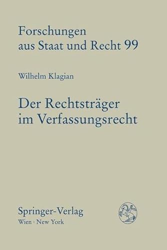 9783211824207: Der Rechtstrager Im Verfassungsrecht: Das Zurechnungssubjekt Von Handlungen Und Rechtsfolgen in Der Amtshaftung Und in Der Rechnungskontrolle