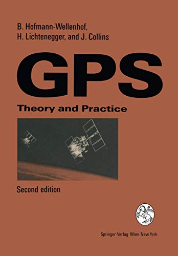 Global Positioning System: Theory and Practice [GPS]