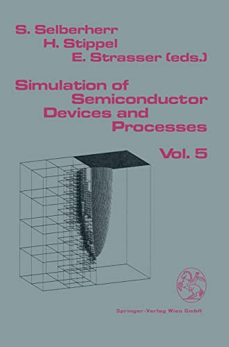 Beispielbild fr Simulation of Semiconductor Devices and Processes: Volume 5 zum Verkauf von Ria Christie Collections