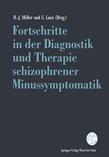 Stock image for Fortschritte in der Diagnostik und Therapie schizophrener Minussymptomatik for sale by medimops