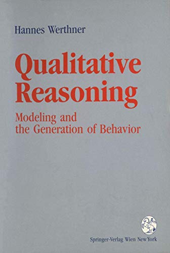 Stock image for Qualitative Reasoning: Modeling and the Generation of Behavior for sale by HPB-Red