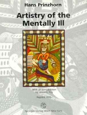 9783211826393: Artistry of the Mentally Ill: A Contribution to the Psychology and Psychopathology of Configuration