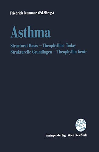 9783211826706: Asthma: Structural Basis Theophylline Today / Strukturelle Grundlagen Theophyllin Heute