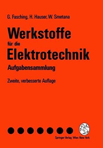 9783211826843: Werkstoffe fr die Elektrotechnik: Aufgabensammlung (German Edition), Zweite, Verbesserte Auflage